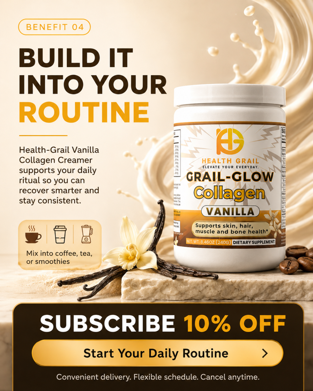 Build Health-Grail Vanilla Collagen Creamer into coffee, tea and smoothies