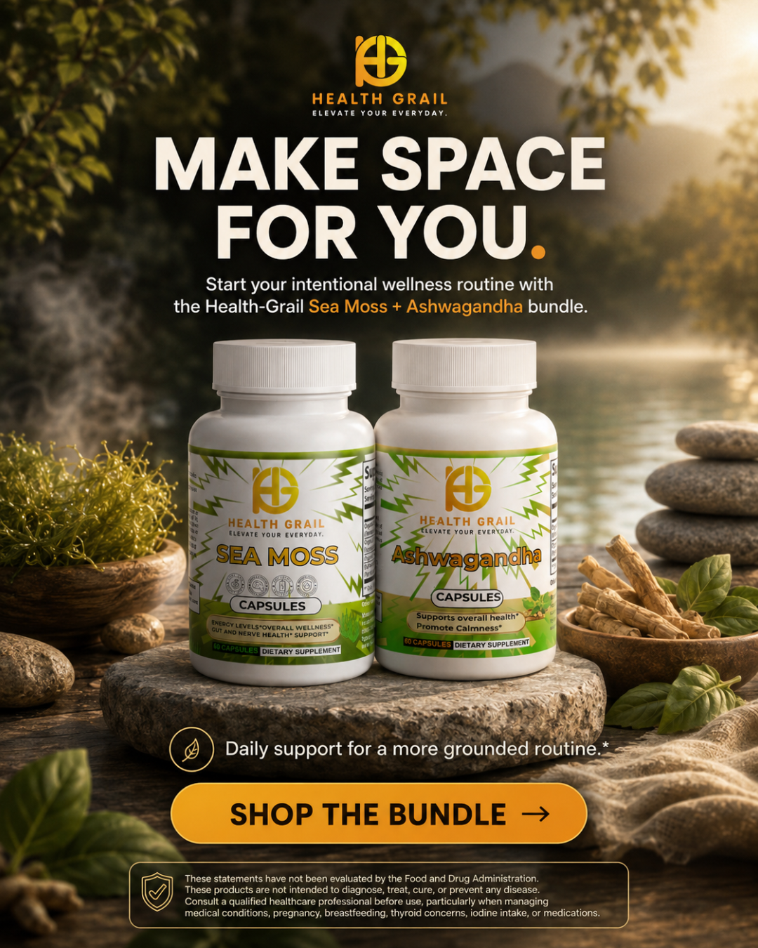 Sea Moss & Ashwagandha Health Grail  capsules displayed on stacked stones outdoors by a body of water, with large promotional text reading 'MAKE SPACE FOR YOU' and 'SHOP THE BUNDLE'.