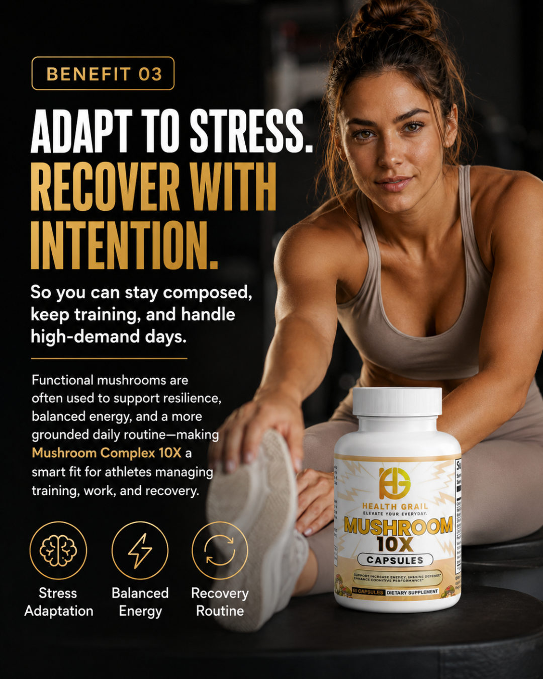 Woman stretching with a supplement bottle labeled 'Mushroom 10X Capsules' on a dark background.